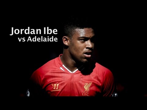 Jordan Ibe vs Adelaide